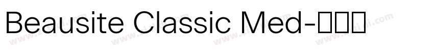 Beausite Classic Med字体转换